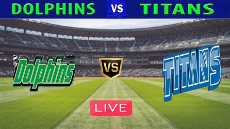 titans vs dolphins cricbuzz live score|Titans vs Dolphins, 1st Semi Final, CSA Provincial T20 Cup 2021.
